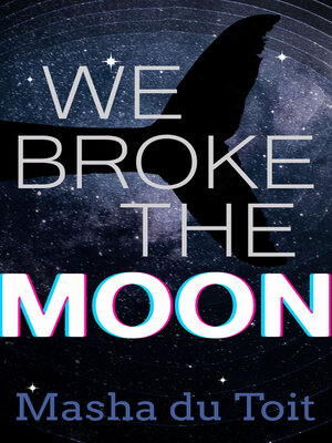 cover image of We Broke the Moon